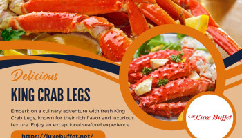 Luxe Buffet’s King Crab Legs - The King of Seafood Feasts